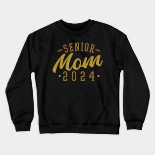 Senior Mom 2024 Crewneck Sweatshirt